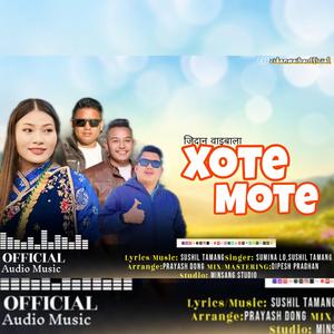 New Tamang Selo Song || Xote Mote|| Zidan Waiba | Sushil Tamang | Sumina Lo