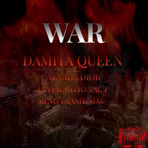 War (feat. Nevada Dior, International P & King Diamendz)