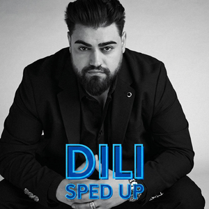 Dili (Sped Up)