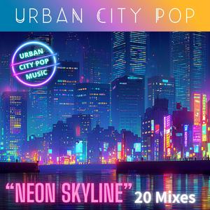 Neon Skyline (80s City Pop Original Mix)