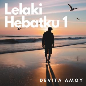 Lelaki Hebatku 1