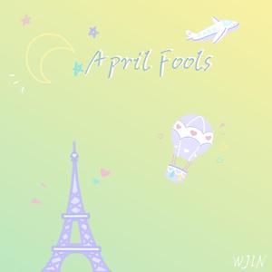 April Fools（翻自 JAMIE）