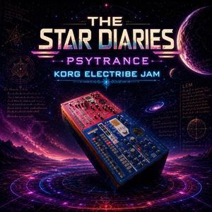 The Star Diaries (Psytrance Electribe Jam)