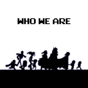 Who We Are (From "Underverse")