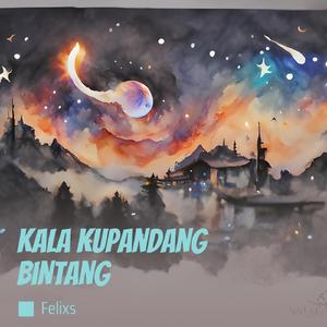 Kala Kupandang Bintang