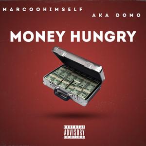 Money Hungry