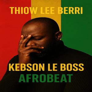 AFROBEAT THIOW LEE BEURRI KEBSON LE BOSS PRODS BY @CHIATO RECORDS/@MIX MASTERING BY BOSSXATXOL SENEGAL