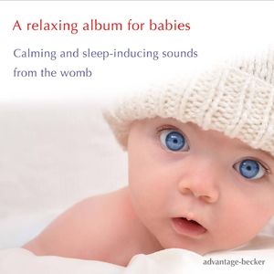 A Relaxing Album for Babies - Calming and Sleep-Inducing Sounds from the Womb, Track 5: Falling Asleep