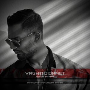 Vaghti Didamet (Original mix)
