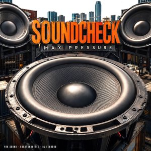 Soundcheck Max Pressure