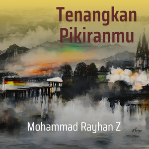 Tenangkan Pikiranmu