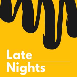 Late Nights