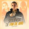 DJ PH CALVIN - SEQUÊNCIA DE FIM DE ANO SIMPLES x PA HORAAA