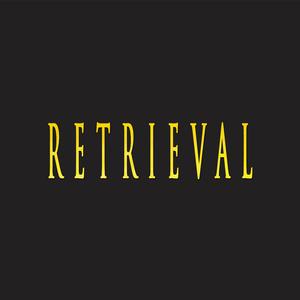 RETRIEVAL