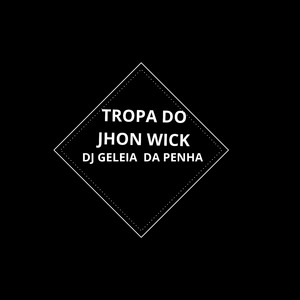 Tropa do Jhon Wick