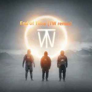 Alan Walker-End of Time(TW Remix)（TW remix）