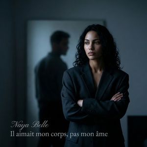 Il aimait mon corps, pas mon âme