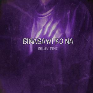 Binabawi ko na