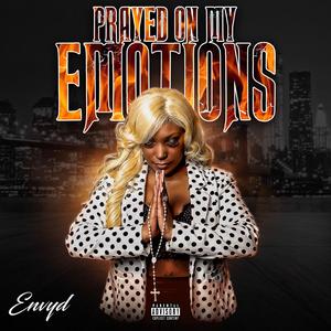 Prayed on my emotion (feat. Detwan Love)