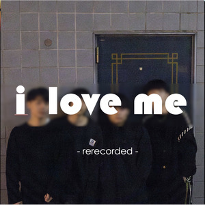 i love me (2025 rerecorded)