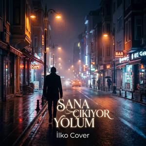 Sana Çıkıyor Yolum