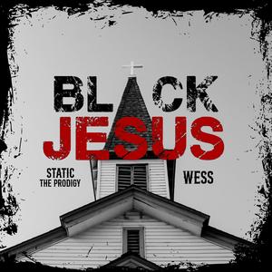 Black Jesus (feat. Wess)
