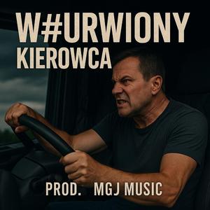 W#urwiony Kierowca