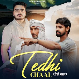 Tedhi chaal