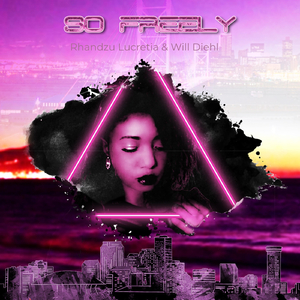 So Freely (feat. Rhandzu Lucretia)