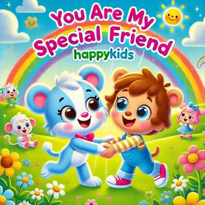 You Are My Special Friend