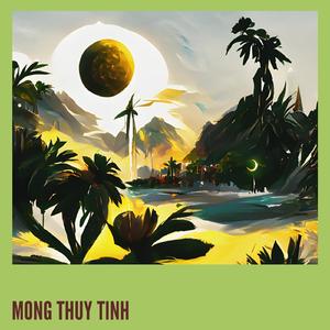 MONG THUY TINH