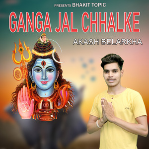 Ganga Jal Chhalke