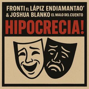 HIPOCRECIA (feat. Joshua Blanko & Fronti)