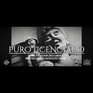 PURO LICENCIADO (feat. Bryan González, Gramoz, ERRE ONE, Kether Aleph, Fu King Soria, Wuicho Lokote & Churro One)