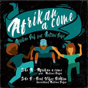Afrikan A Come (feat. AntZoni Rubio)