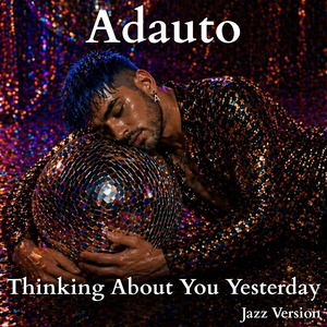 Thinking About You Yesterday (Jazz Version)