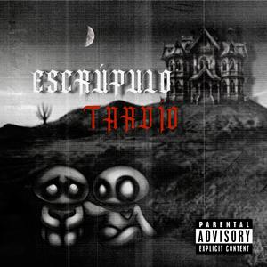 ESCRÚPULO TARDÍO (feat. sagan05)
