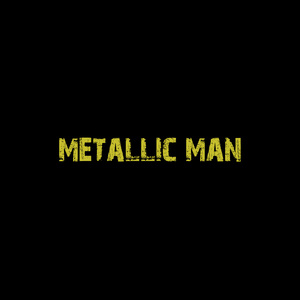 Metallic Man