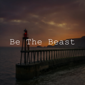 Be the Beast