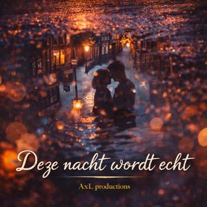 Deze nacht wordt echt