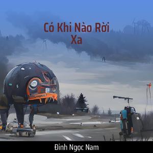 Có Khi Nào Rời Xa