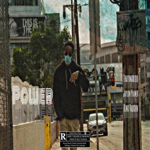 Power (feat. Jaylon Palmer & King Vaughn)