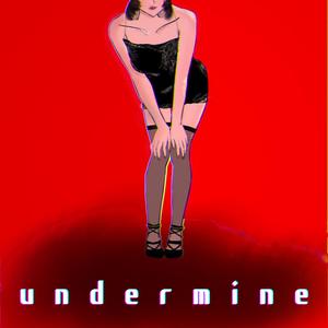 undermine (feat. Mai V2)