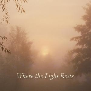 Where the Light Rests