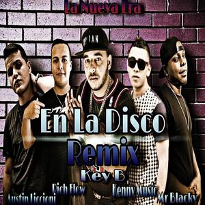 En la Disco (feat. Key B Musik, Kenny Music el Maniatico, Mr. Blacky el DJ & Austin Liccioni) (Remix)