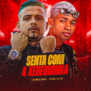 Senta Com a Xerequinha