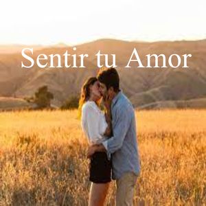 Sentir tu Amor