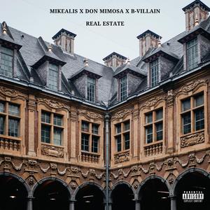 Real Estate (feat. Don Mimosa & B-Villain)