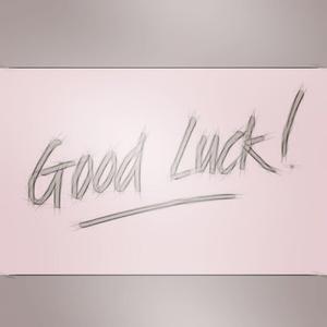 Good Luck
