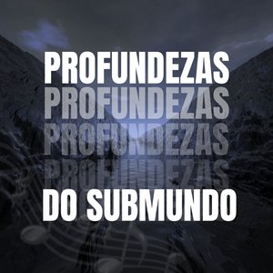 Profundezas do Sub Mundo